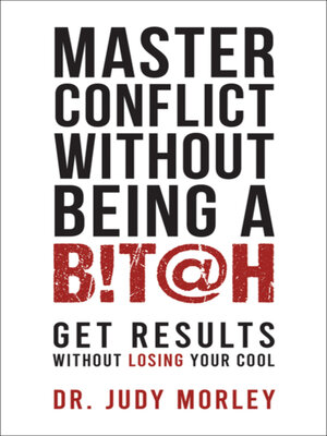 cover image of Master Conflict Without Being a Bitch